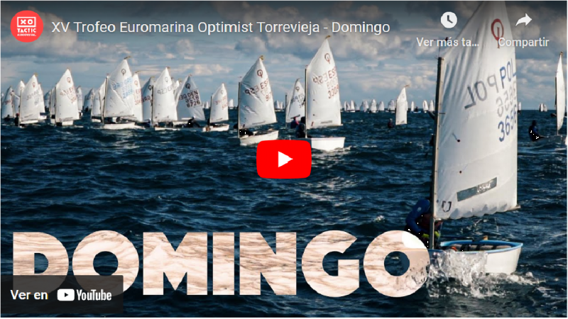 Highlights – XV Euromarina Optimist Torrevieja – Jornada 4