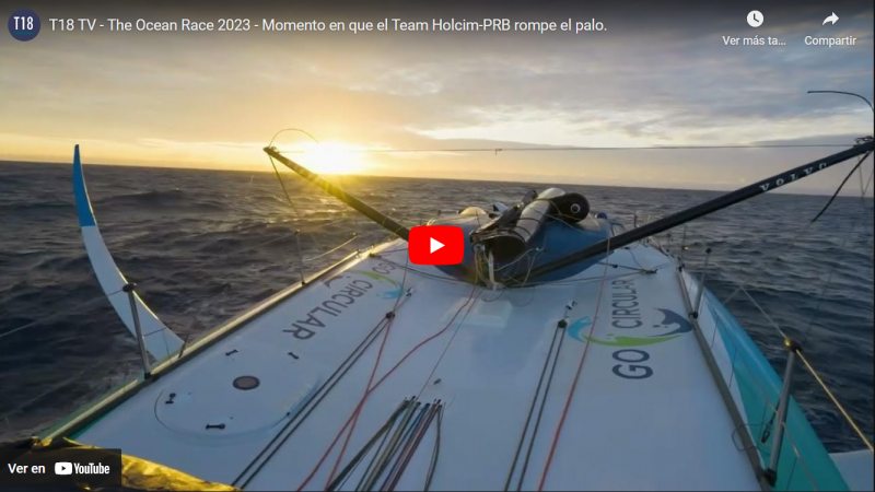 Video | El Holcim-PRB, líder de The Ocean Race, rompe el palo