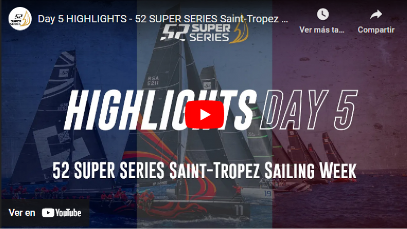 Highlights | 52 SUPER SERIES Saint-Tropez Sailing Week 2023